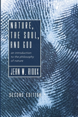 Nature, the Soul, and God, 2nd Edition Cascade Books