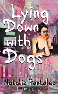 Lying Down with Dogs Paperback Awakened Press