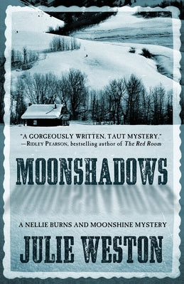 Moonshadows: A Nellie Burns and Moonshine Mystery Paperback Encircle Publications, LLC
