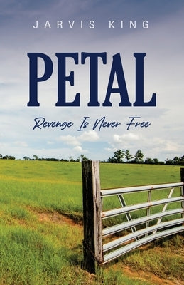 Petal: Revenge Is Never Free Paperback Booklocker.com