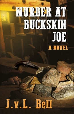 Murder at Buckskin Joe Paperback Reverberant Media