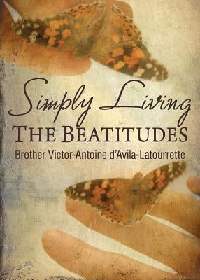 Simply Living the Beatitudes Paperback Liguori Publications