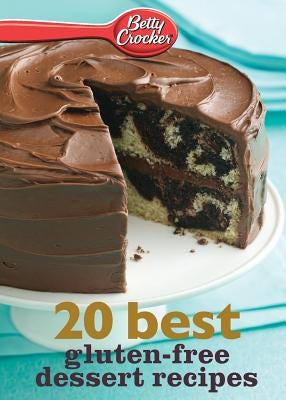 Betty Crocker 20 Best Gluten-Free Dessert Recipes Paperback Harvest Publications
