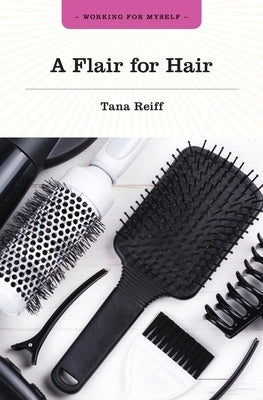 A Flair for Hair Grass Roots Press