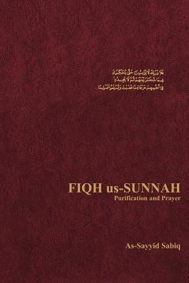 Fiqh Us-Sunnah Purification and Prayer Paperback American Trust Publications