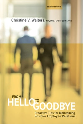 From Hello to Goodbye Paperback Society for Human Resource Management
