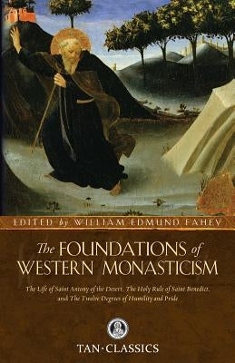 Foundations of Western Monasticism Paperback Tan Books