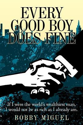 Every Good Boy Does Fine Paperback Authorhouse