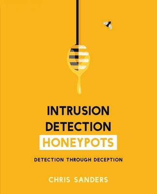 Intrusion Detection Honeypots Paperback Applied Network Defense
