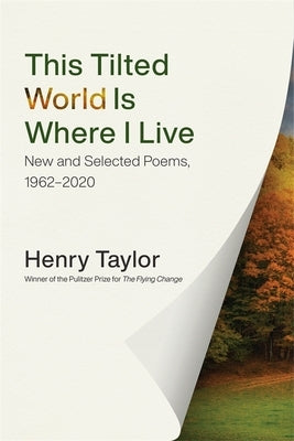 Paperback of "This Tilted World Is Where I Live" poetry collection by LSU Press, showing the book cover with title and author details.