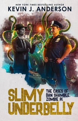 Slimy Underbelly: Dan Shamble, Zombie P.I. Paperback Wordfire Press