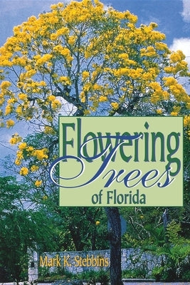 Flowering Trees of Florida Paperback Pineapple Press