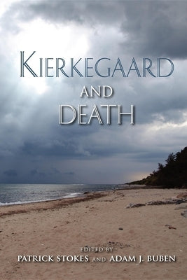 Kierkegaard and Death Paperback Indiana University Press