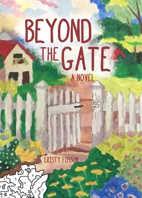 Beyond the Gate Paperback Cristy Fossum