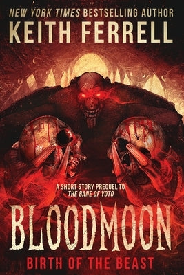 Bloodmoon: Birth of the Beast Paperback Hex Publishers LLC