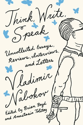 Think, Write, Speak: Uncollected Essays, Reviews, Interviews, and Letters to the Editor Paperback Vintage