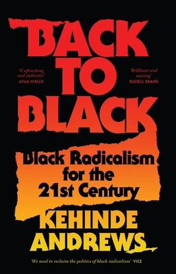 Back to Black: Retelling Black Radicalism for the 21st Century Paperback Zed Books