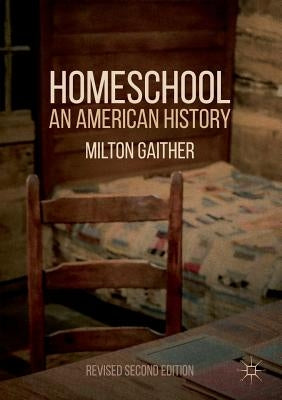 Paperback of Homeschool: An American History by Palgrave Macmillan, featuring the book cover with title and historical imagery.