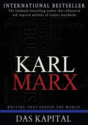 Das Kapital: A Critique of Political Economy Createspace Independent Publishing Platform