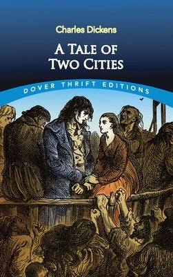 Paperback copy of "A Tale of Two Cities" by Dover Publications featuring classic cover art.