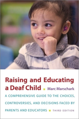 Raising and Educating a Deaf Child Paperback Oxford University Press, USA