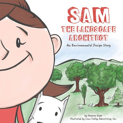 Sam the Landscape Architect Paperback Esri Press