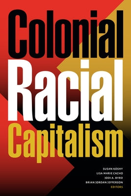 Colonial Racial Capitalism Paperback Duke University Press