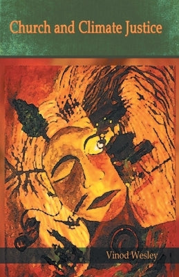 Church and Climate Justice Paperback Indian Society for Promoting Christian Knowle