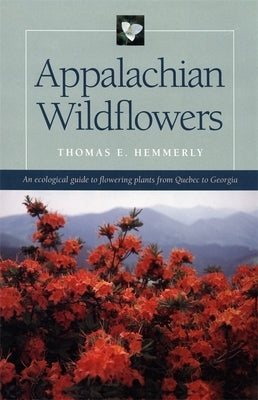 Appalachian Wildflowers Paperback University of Georgia Press