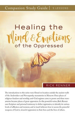 Healing the Mind and Emotions of the Oppressed Study Guide Paperback Harrison House
