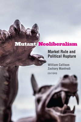 Paperback book titled "Mutant Neoliberalism: Market Rule and Political Rupture" published by Fordham University Press, with a plain cover.