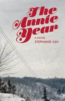 The Annie Year Paperback Unnamed Press
