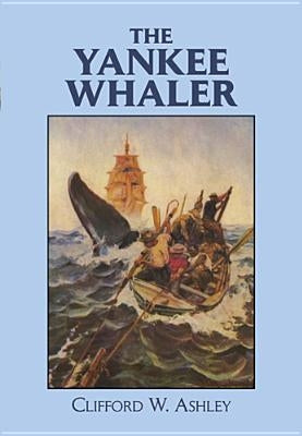 The Yankee Whaler Paperback Dover Publications