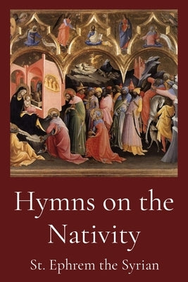 Hymns on the Nativity Paperback Dalcassian Publishing Company