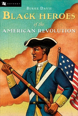 Paperback book titled "The Black Heroes of the American Revolution" by Clarion Books, featuring a colorful cover illustration.
