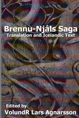 Brennu-Njals Saga: Translation and Icelandic Text Paperback Createspace Independent Publishing Platform