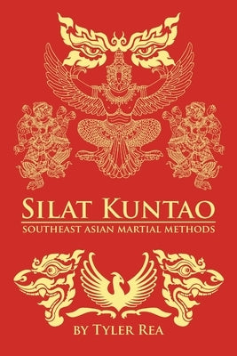 Silat Kuntao Southeast Asian Martial Methods Paperback Createspace Independent Publishing Platform