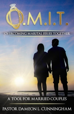 O.M.I.T. Overcoming Marital Issues Together Paperback True Vine Publishing Co