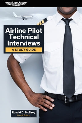 Airline Pilot Technical Interviews: A Study Guide Aviation Supplies & Academics