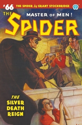 The Spider #66: The Silver Death Reign Paperback Popular Publications