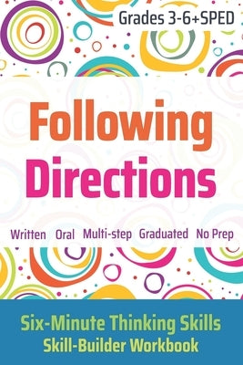 Following Directions (Grades 3-6 + SPED): Six-Minute Thinking Skills Paperback Happy Frog Press