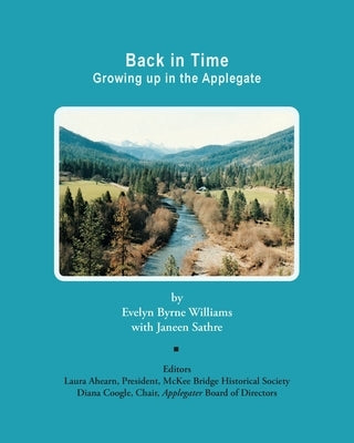 Back in Time: Growing up in the Applegate Paperback N8tive Run Enterprises