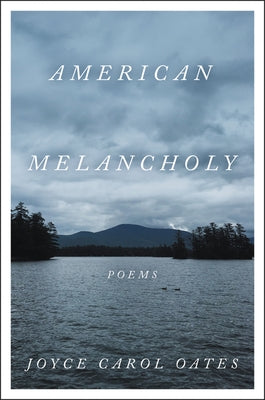 American Melancholy: Poems Paperback Ecco Press