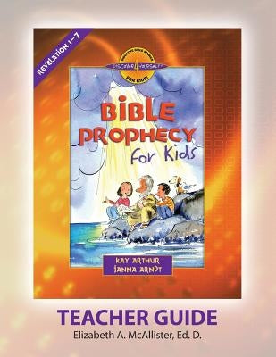 Discover 4 Yourself(r) Teacher Guide: Bible Prophecy for Kids Paperback Precept Minstries International
