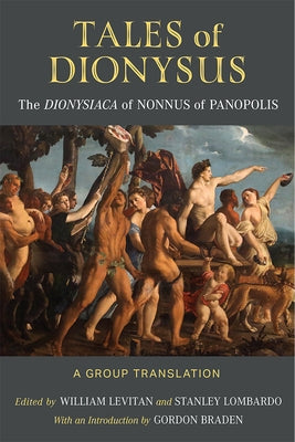 Paperback of Tales of Dionysus: The Dionysiaca by Nonnus of Panopolis, published by University of Michigan Press, showing the book cover.