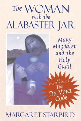Illustration from Bear & Company’s "The Woman with the Alabaster Jar" featuring Mary Magdalen holding an alabaster jar with a mystical background.