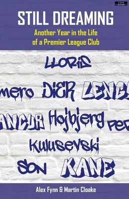 Paperback book titled "Still Dreaming: Another Year in the Life of a Premier League Club" by Dark River, US edition.