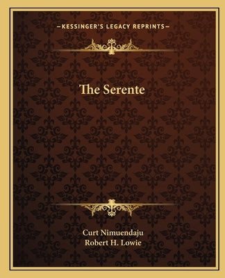 The Serente Paperback Kessinger Publishing