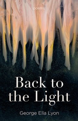 Back to the Light: Poems Paperback University Press of Kentucky