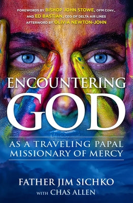 Encountering God: As a Traveling Papal Missionary of Mercy Paperback Open Road Media